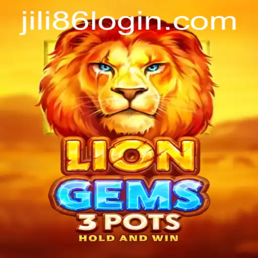 Exploring the Exciting World of LionGems3pots at JiLi86.COM